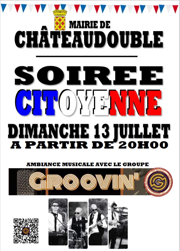 Soirée Citoyenne Dimanche 13 juillet 2025🇫🇷🇫🇷🇫🇷🇫🇷🇫🇷🇫🇷🇫🇷 Apéritif offert par la Mairie à partir de 19h30  Ambiance musicale avec le groupe GROOVIN' à partir de 20h